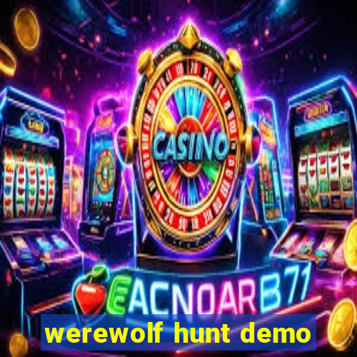 werewolf hunt demo